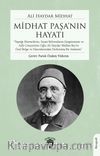 Midhat Paşa’nın Hayatı