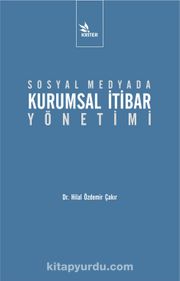 Sosyal Medyada Kurumsal İtibar Yönetimi 