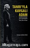 Tanrı'yla Kavgalı Adam & Jose Saramago'da Tanrı, Din ve İnsan