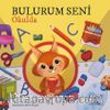Bulurum Seni / Okulda