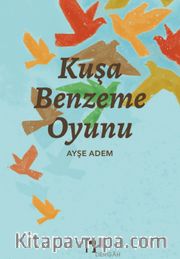 Kuşa Benzeme Oyunu