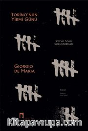 Torino’nun Yirmi Günü <br /> Yüzyıl Sonu Soruşturması