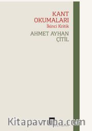 Kant Okumaları <br /> İkinci Kritik