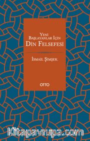 Yeni Başlayanlar İçin Din Felsefesi
