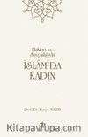 Hakları ve Saygınlığıyla İslam’da Kadın