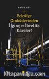 Belediye Otobüslerinden İlginç ve İbretlik Kareler! 