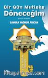 Bir Gün Mutlaka Döneceğim