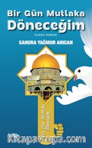 Bir Gün Mutlaka Döneceğim