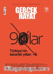 Gerçek Hayat Özel Sayı 4 -90’lar Türkiye’nin Karanlık Yılları