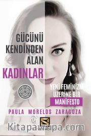 Gücünü Kendinden Alan Kadınlar