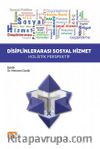 Disiplinlerarası Sosyal Hizmet & Holistik Perspektif