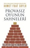 Provasız Oyunun Sahneleri