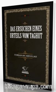 Das Ersuchen Eınes Urteıls Vom Taghut