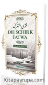 Dıe Schırk Fatwa
