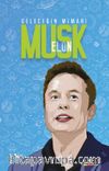 Geleceğin Mimarı Elon Musk
