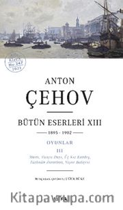 Anton Çehov Bütün Eserleri XIII (1895-1902) (Karton Kapak)