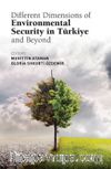 Different Dimensions Of Environmental Security In Türkiye And Beyond
