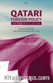 Qatari Foreign Policy In A Precarious Decade