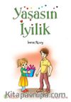 Yaşasın İyilik