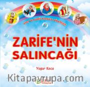 Zarife’nin Salıncağı / Ayet ve Hadis Konulu Hikayeler 3