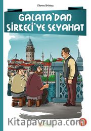 Galata’dan Sirkeci’ye Seyahat