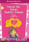 Güzel Bir İdeal Sahibi Olmak / Gülçiçeklere Mektuplar 2