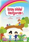 İslam Dinimi Seviyorum 1