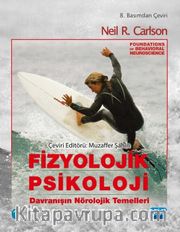 Fizyolojik Psikoloji <br /> Davranışın Nörolojik Temelleri