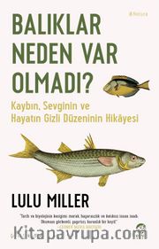 Balıklar Neden Var Olmadı? 