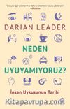 Neden Uyuyamıyoruz? & İnsan Uykusunun Tarihi