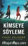Kimseye Söyleme