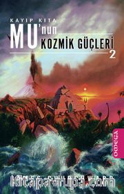 Kayıp Kıta Mu'nin Kozmik Güçleri-2