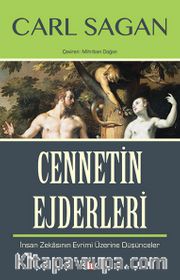 Cennetin Ejderleri <br /> İnsan Zekasının Evrimi Üzerine Düşünceler