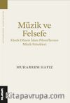 Müzik ve Felsefe & Klasik Dönem İslam Filozoflarının Müzik Felsefeleri