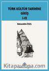 Türk Kültür Tarihine Giriş I-IX.Cilt (9 Kitap Takım)
