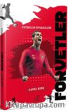 Futbolun Efsaneleri Forvetler