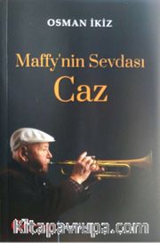 Maffy’nin Sevdası Caz