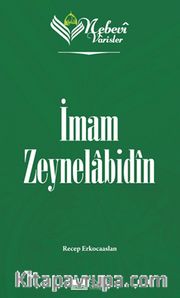 Nebevi Varisler 05 / İmam Zeynelabidin