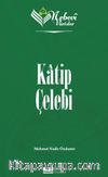Nebevi Varisler 79 / Katip Çelebi