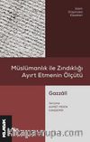 Müslümanlık ile Zındıklığı Ayırt Etmenin Ölçütü