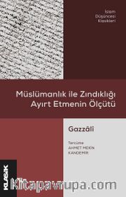 Müslümanlık ile Zındıklığı Ayırt Etmenin Ölçütü
