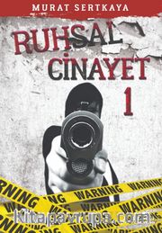 Ruhsal Cinayet 1