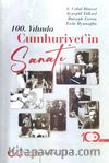 100. Yılında Cumhuriyet’in Sanatı