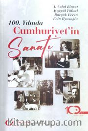 100. Yılında Cumhuriyet’in Sanatı