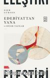 Edebiyattan Yana ve Diğer Yazılar