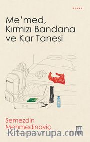 Me’med, Kırmızı Bandana ve Kar Tanesi