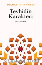 Tevhidin Karakteri