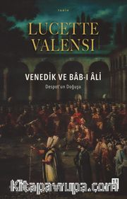 Venedik ve Bab-ı Âli