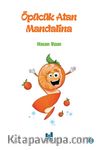 Öpücük Atan Mandalina