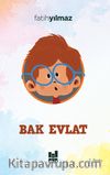 Bak Evlat